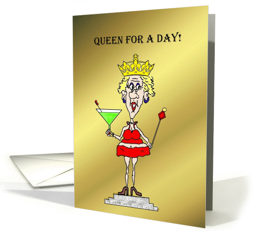 Queenforadaybirthdaycard card (928297)