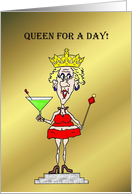 Queenforadaybirthdaycard card