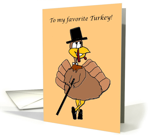 TO MY FAVORITE TURKEY THANKSGIVING card (974207)