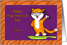 Happy Hug Your Cat Day June 4 card