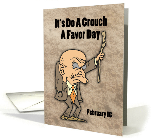 Do A Grouch A Favor Day February 16 card (1036695)