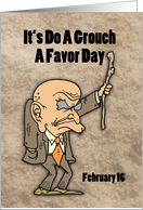 Do A Grouch A Favor Day February 16 card