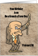 Birthday on Do A Grouch A Favor Day February 16 card