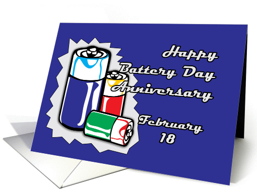 Happy Battery Day Anniversary February 18 card (1037199)