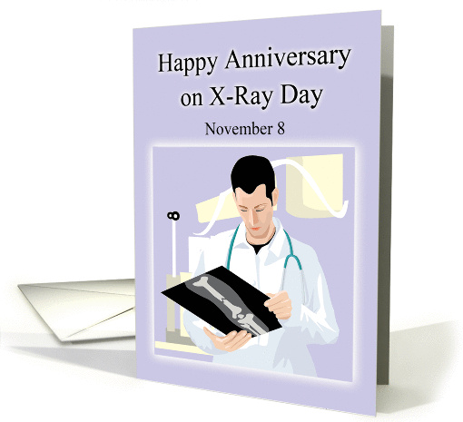 Happy Anniversary on X-Ray Day November 8 card (1067485)