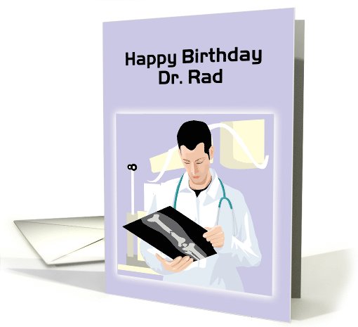Happy Birthday Radiologist card (1067491)