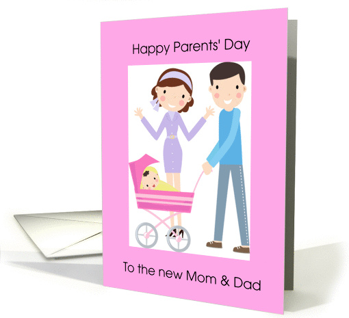 Happy Parents' Day New Mom & Dad of Baby Girl card (1300290)