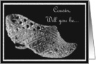 Glass Slipper ~ Cousin Will you Be card