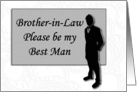 Best Man request ~ Brother-in-Law, Man in Balck Silhouette card