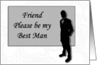 Best Man request ~ Friend, Man in Black Silhouette card