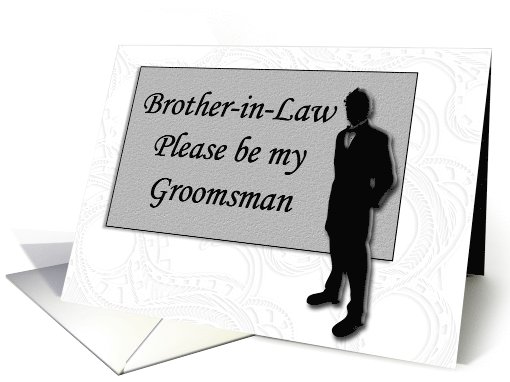 Groomsman request ~ Brother-in-law, Man in Black Silhouette card