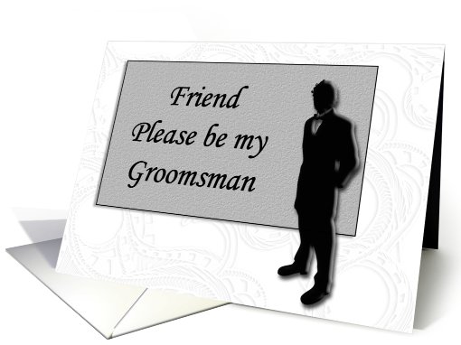 Groomsman request ~ Friend, Man in Black Silhouette card (651762)