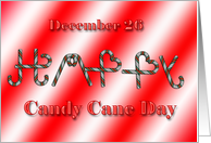 Happy Candy Cane Day...