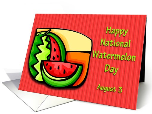 Happy National Watermelon Day August 3 card (738822)