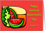 Happy National Watermelon Day August 3 card