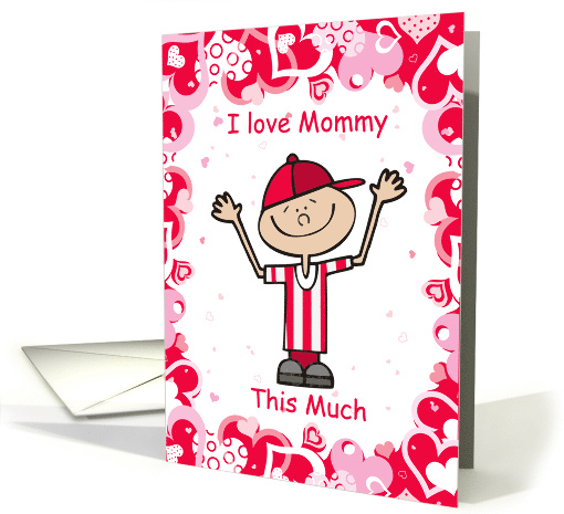 Valentine's Day to Mommy from Boy card (743117)