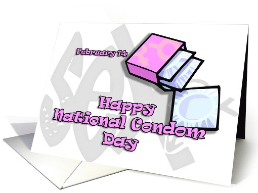 Happy National Condom Day February 14 card (745193)