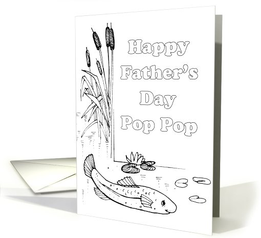 Father's Day Coloring Card ~ from child to Pop Pop ~ Fish... (755332)