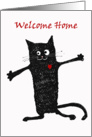 Welcome home, crazy black cat. card