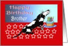 Happy birthday, black and white dog, cake,candles.to brother card