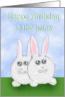 Happy Birthday Twins, two white bunny rabbits.for girls card