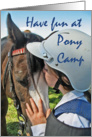 Have fun at Pony Camp, pony and little girl. card