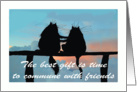 Friends talk,two black cats silhouettes card