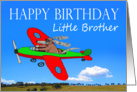 Happy Birthday , Little brother, flying dog pilot .Humor. card