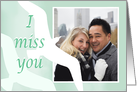 I Miss you, For fiance,custom photo, two birds, pale green. card