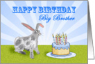 Happy Birthday ,For Big Brother, rabbit and cake. For son. card