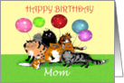 Happy Birthday Mom, from daughter,Crazy cats and balloons. card