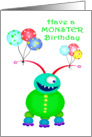 Have a Monster Birthday, Friendly Monster.Balloons,Humor,blank. card
