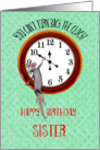 For Sister.Happy birthday, Mouse and turning back the clock, humor, card