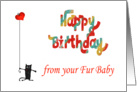 Happy birthday, crazy cat and love-heart.from fur baby,blank card