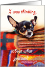Chihuahua dog, Love and romance. Thinking about what you said. card