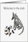 Welcome to the club, becoming parents, dog and puppies,humor card