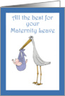 All the best for your Maternity Leave.Stork and Baby,humor card