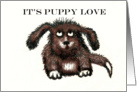 Puppy Love,for girlfriend, brown shaggy dog.humor card