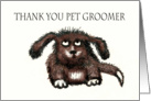 Thank you pet groomer, Shaggy Dog card