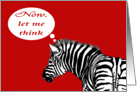 Zebra,Humor,I do love you card