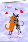 I think you could be the one, Valentine’s day, two dogs , humor card