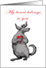 My heart belongs to you, for husband, dog and heart, humor card