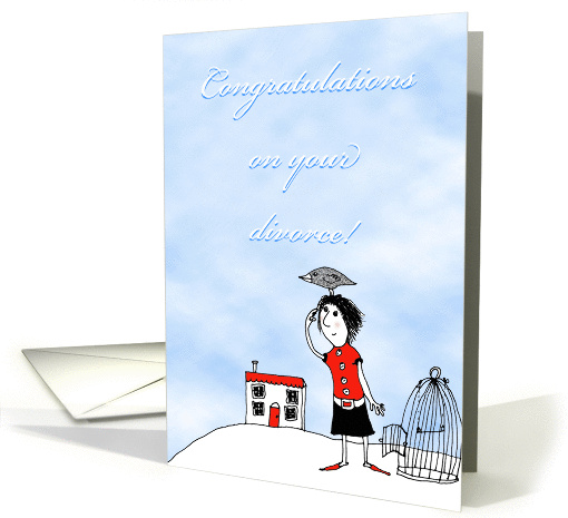 Congratulations on your divorce, girl and bird,Humour card (1161106)