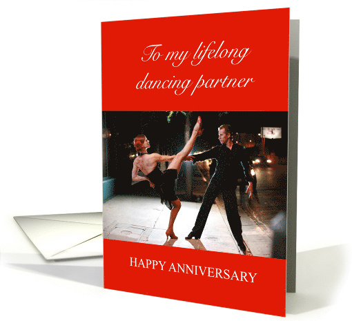 Happy Anniversary, lifelong dancing partner. card (1253144)