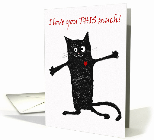 , crazy black cat, I love you this much, for Mom, card (1278138)