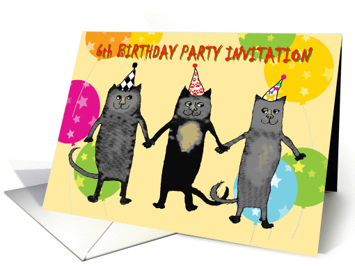 Invitation to 6Th Birthday Party for kids,cats.humor,balloons. card