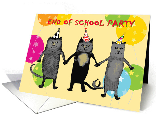 Invitation to end of school party,cats.humor,balloons. PARTY HATS card
