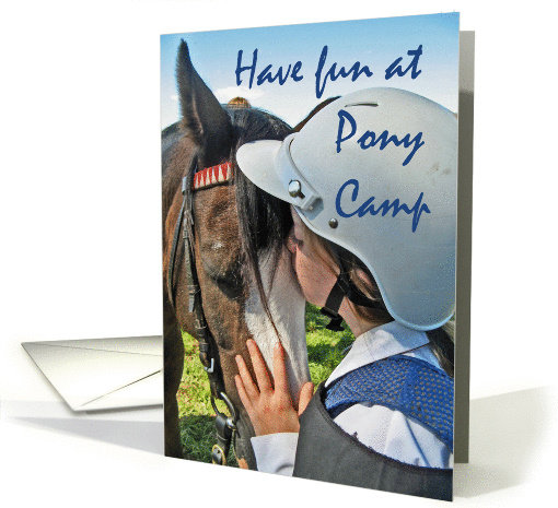 Have fun at Pony Camp, pony and little girl. card (1304396)