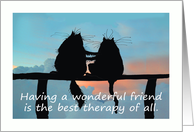 Friends therapy,two black cats silhouettes card