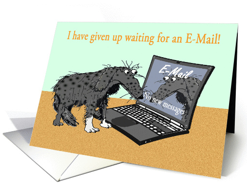 Waiting for e-mail Hello. sad dog and laptop.humor. card (1307026)